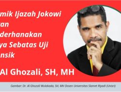 Dr. Al Ghozali: “Polemik Ijazah Jokowi Jangan Disederhanakan Hanya Sebatas Uji Forensik”