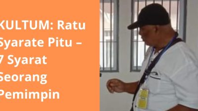 KULTUM: Ratu Syarate Pitu – 7 Syarat Seorang Pemimpin