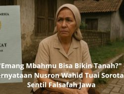 Emang Mbahmu Bisa Bikin Tanah?” — Pernyataan Nusron Wahid Tuai Sorotan, Sentil Falsafah Jawa
