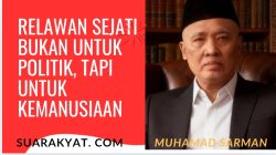 Relawan Sejati Bukan untuk Politik, Tapi untuk Kemanusiaan