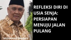 REFLEKSI DIRI DI USIA SENJA: PERSIAPAN MENUJU JALAN PULANG